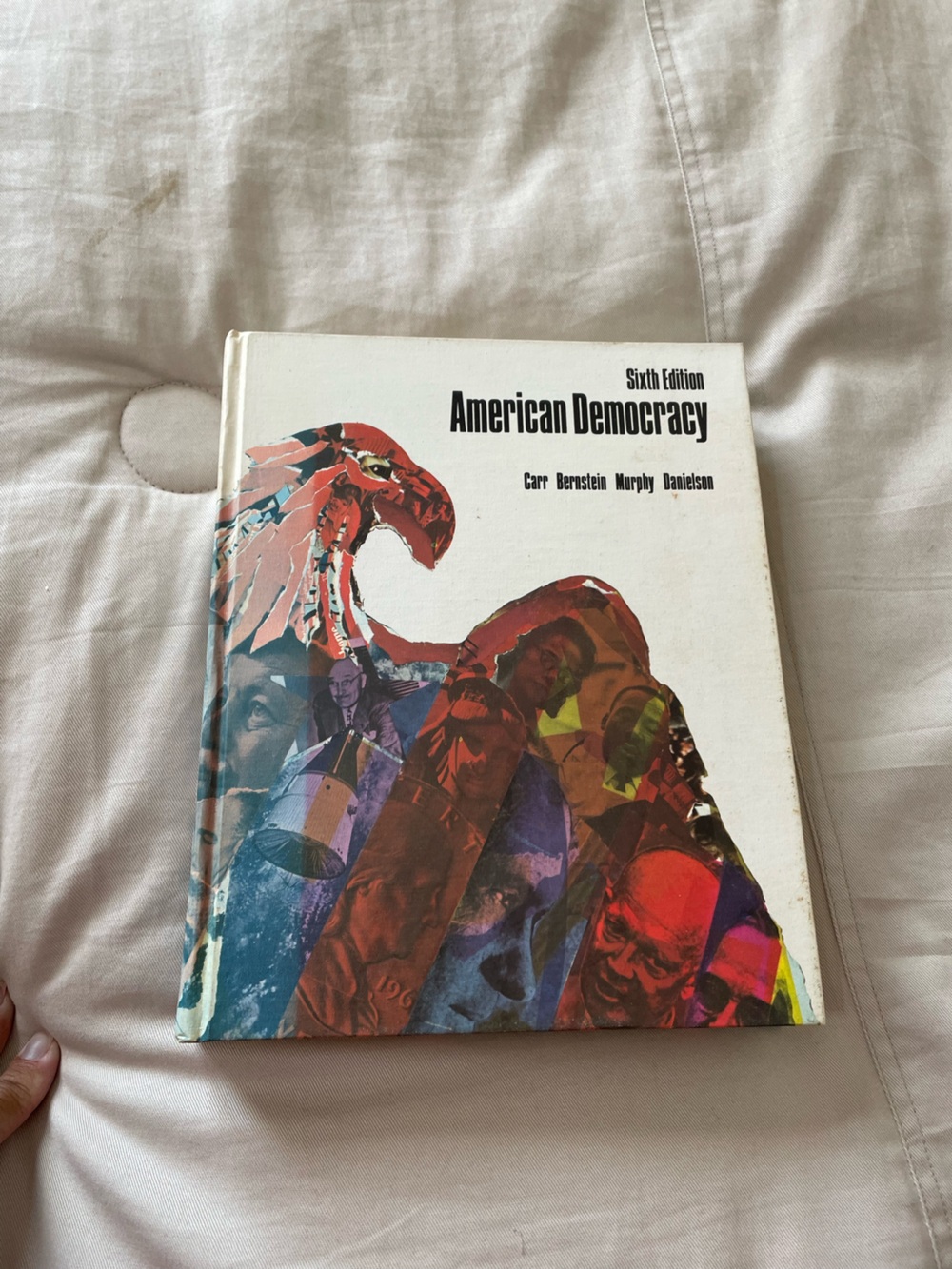 American Democracy Textbook 6th edition Carr Bernstein Murphy Danielson